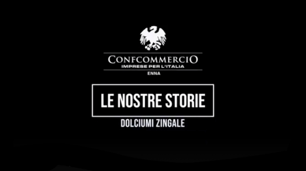Le storie di Confcommercio Caltanissetta Enna: Dolciumi Zingale